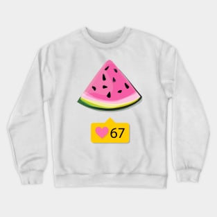 Watermelon collect likes Crewneck Sweatshirt